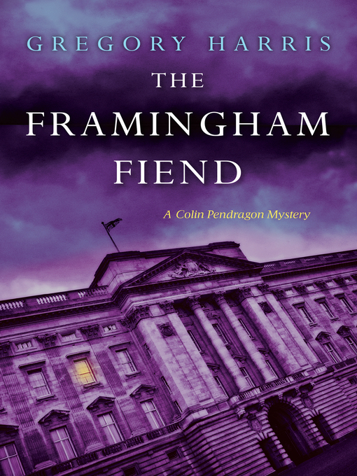 Title details for The Framingham Fiend by Gregory Harris - Available